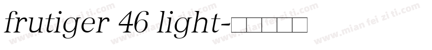 frutiger 46 light字体转换